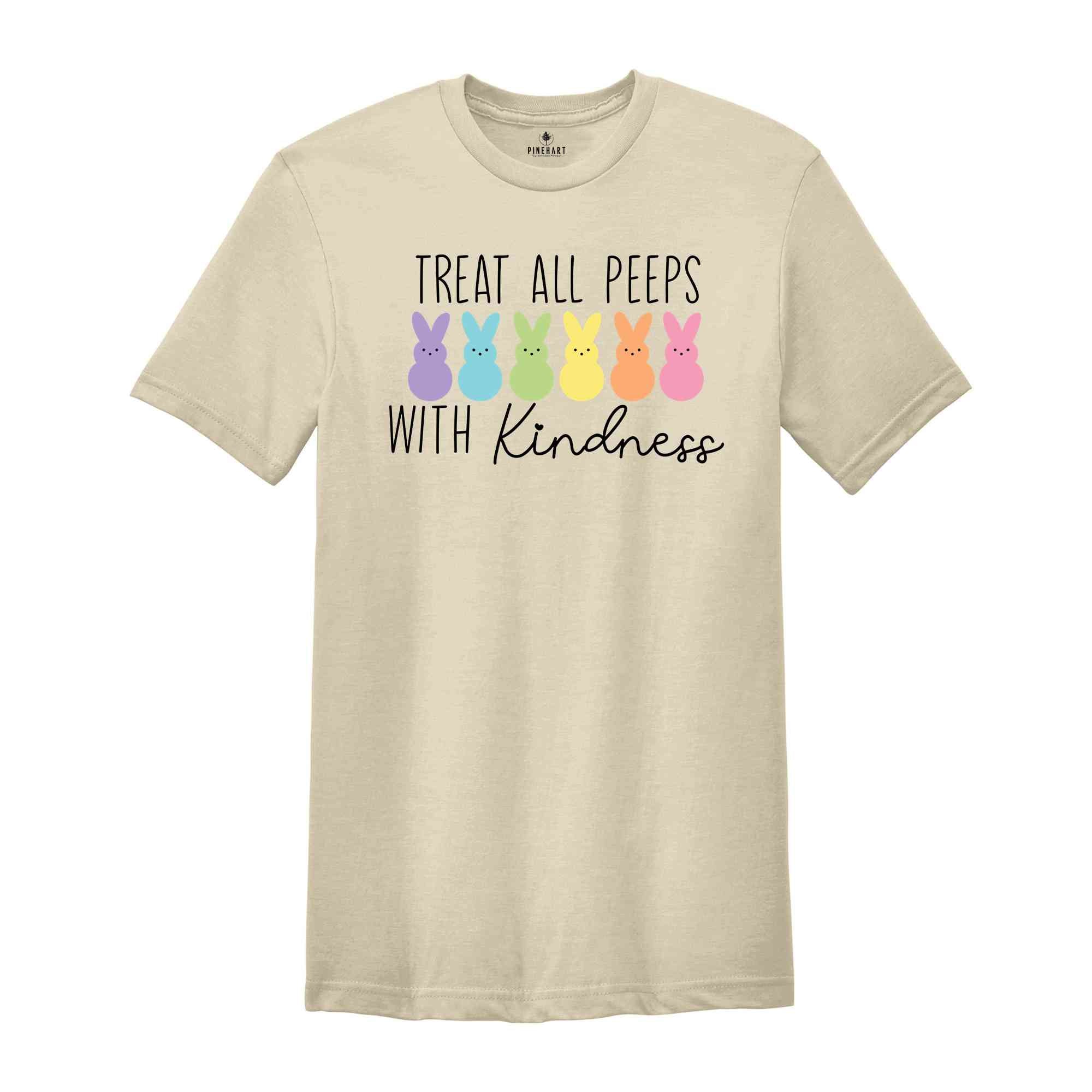 Treat All Peeps With Kindness Shirt, Teachers Easter Shirt, Easter Gift For Teacher, Teachers Easter Day Gift, Teacher Bunny Shirt