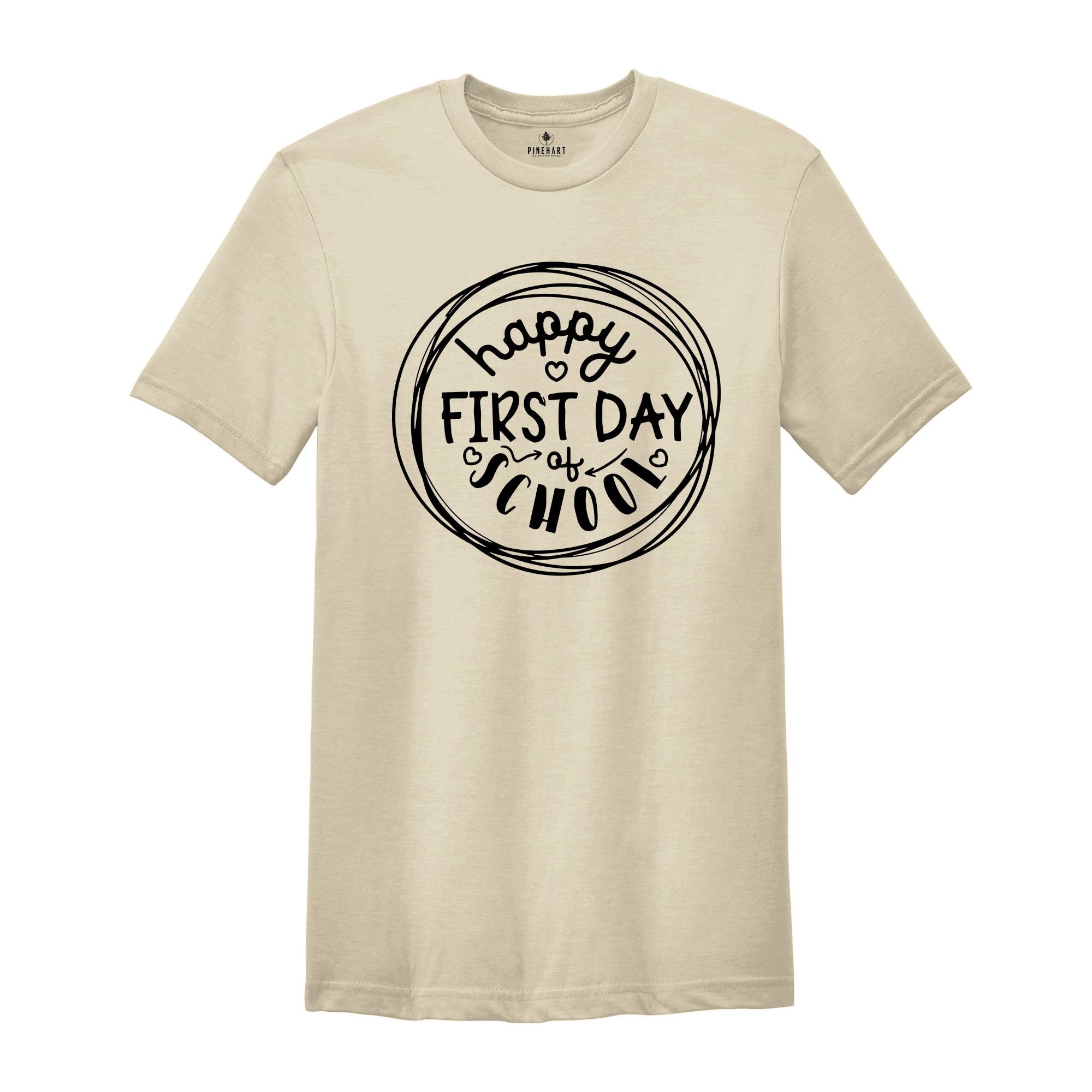 Happy First Day of School Shirt, Teacher Gift, Kindergarten Teacher Shirt, Teacher Appreciation, Back to School Shirt, School Team Tee