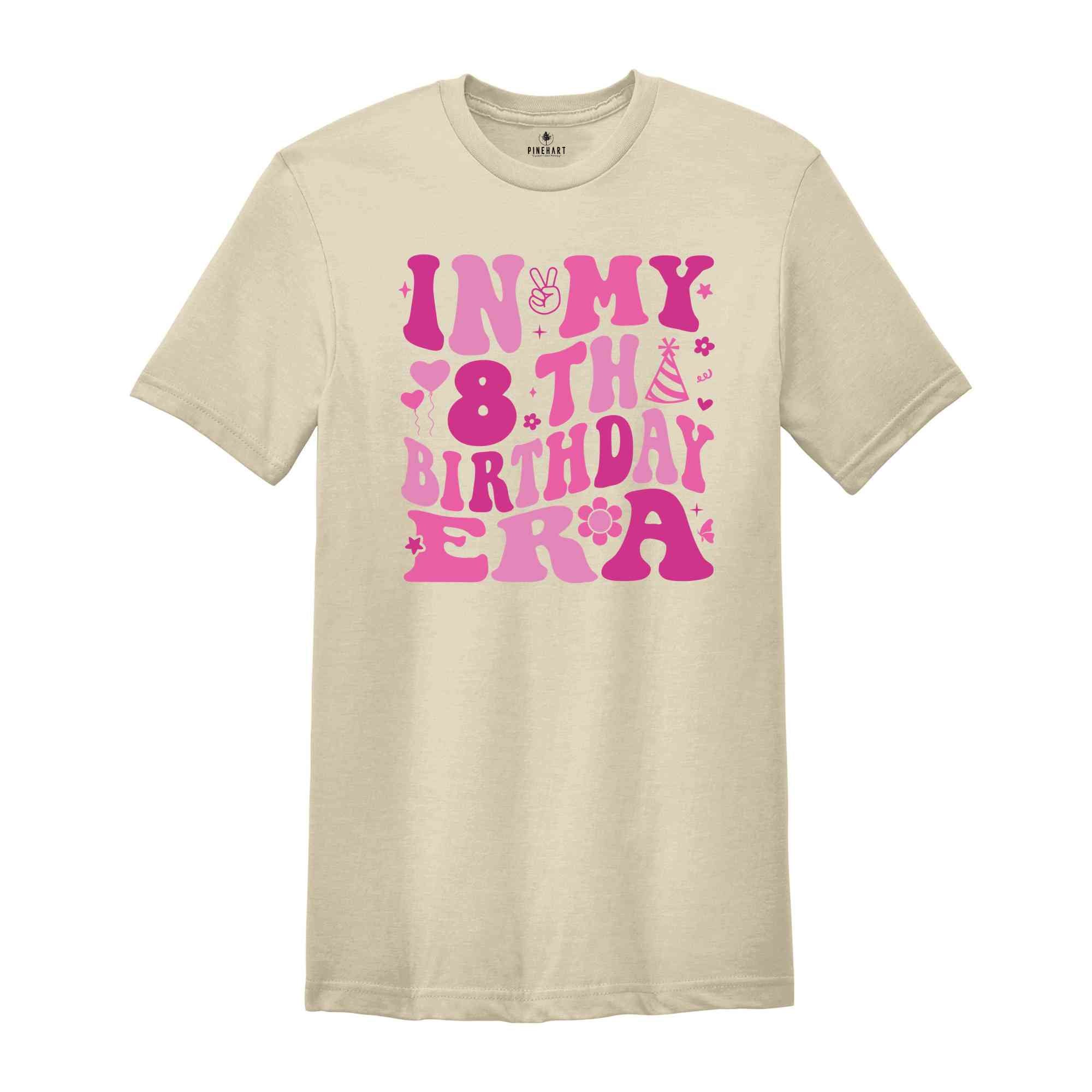 In My 8th Birthday Era Shirt, Birthday Girl Shirt, Cute Birthday Shirt, Kids Birthday Shirt, Eight Year Old Shirt, Birthday Party Shirt