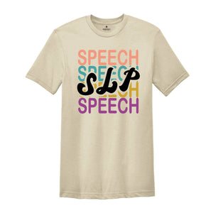 Speech Therapy T-Shirt, Funny Speech Therapist Shirt, Speech Language Pathologist, SLP Shirt, Speech Language Gift