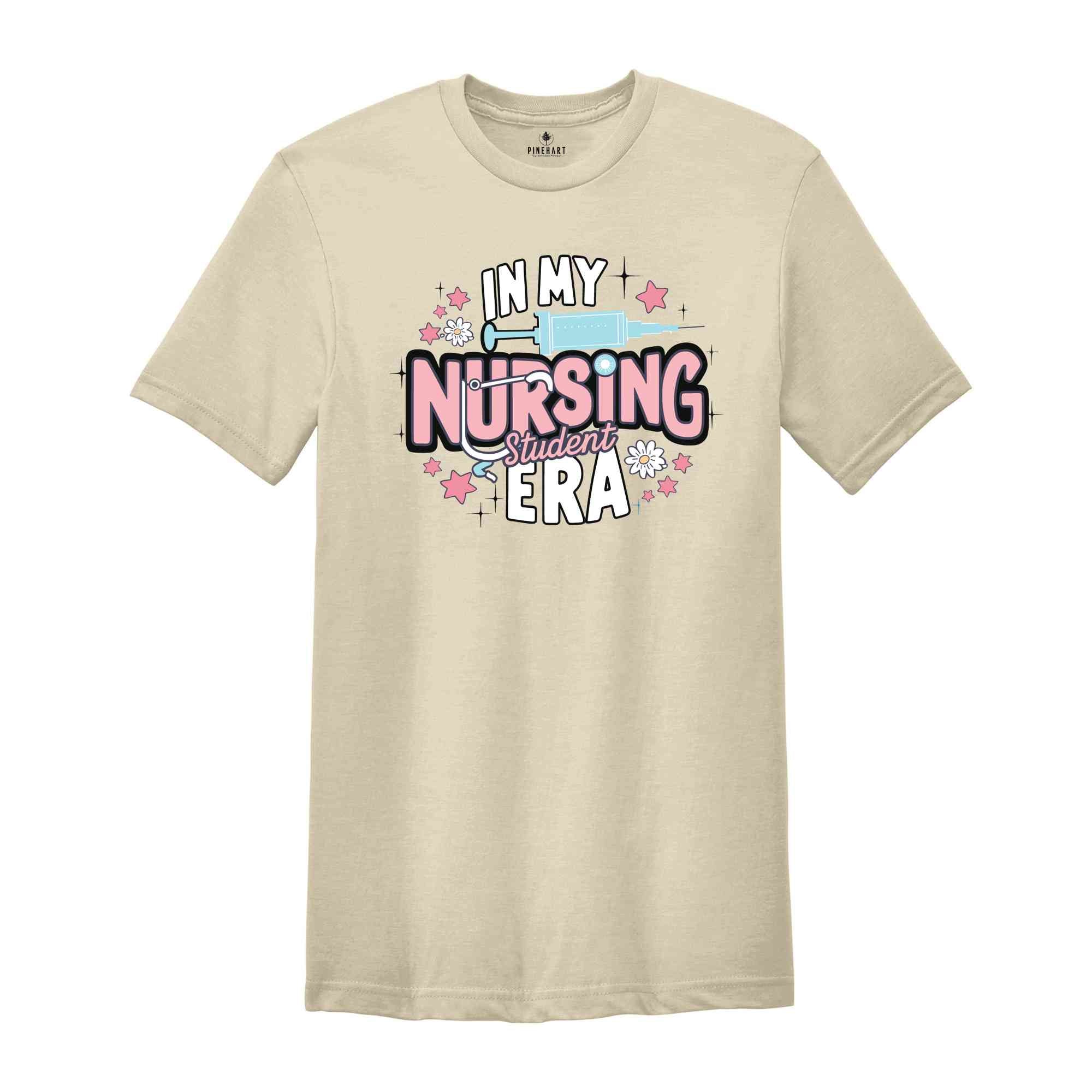 In My Nursing Student Era Shirt, Nurse T-shirt, Nursing Graduation Gift, Custom Nurse Shirt, Nursing School Tee, Gift For Nurse