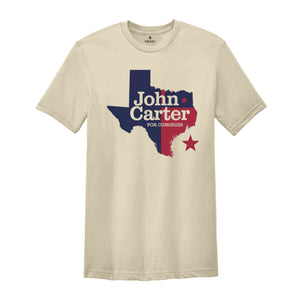 John Carter for Congress 2024 November Elections Campaign T-Shirt, John Carter for Texas 2024 Congressional Elections Campaign Apparel