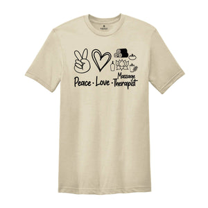 Peace Love Massage Shirt, Massage Therapist, Funny Massage T-Shirt, Therapist Gift, Massage Therapy Gift, Massage Gift, Massage Shirt