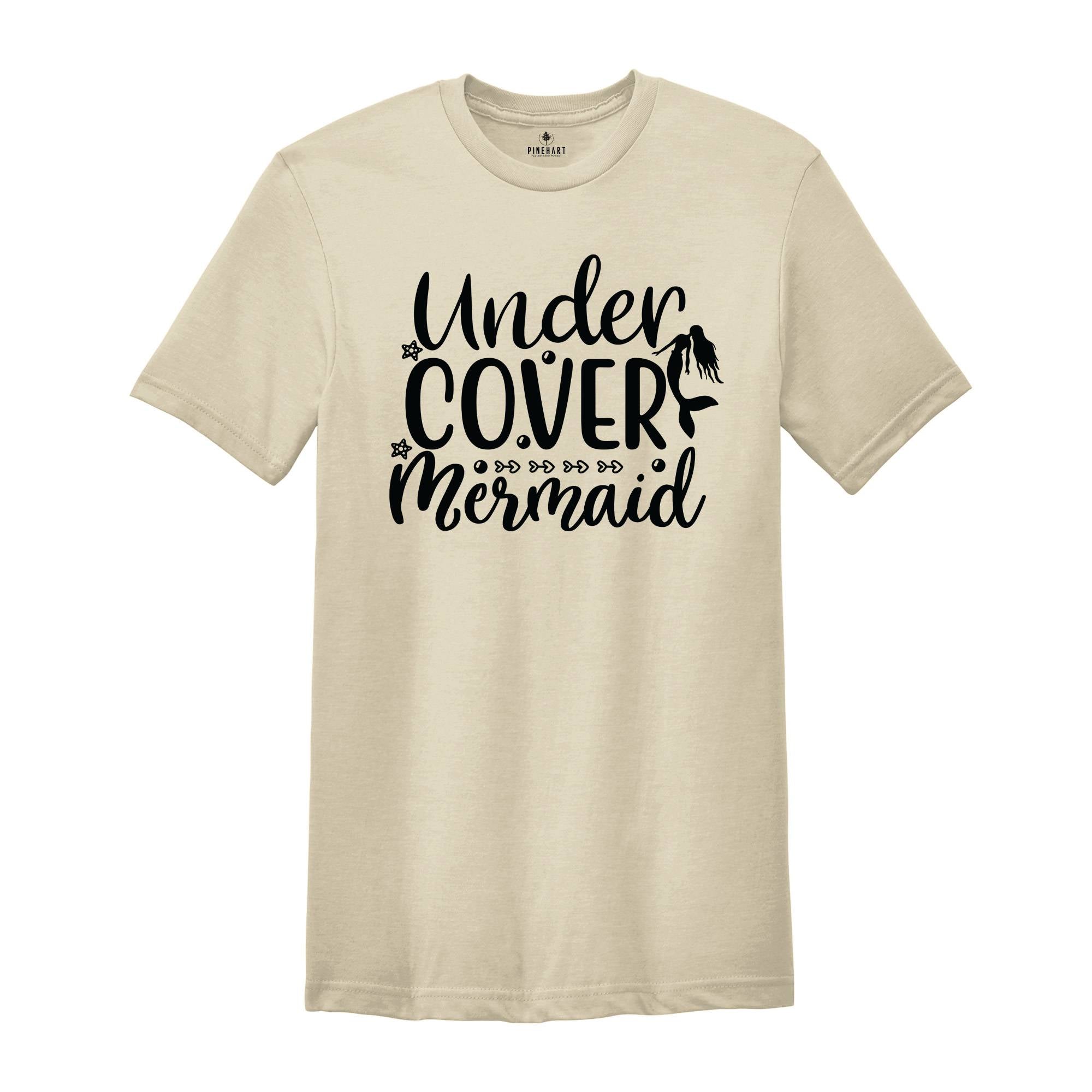 Funny Mermaid Shirts, Undercover Mermaid Shirt, Adult Mermaid Shirts, Mermaid Joke Shirts, Mermaid Mom Shirts