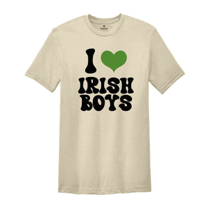 I Love Irish Boys T-Shirt, St Patrick's Day Shirt, St Patricks Shirt, Lucky Irish Gift, Irish Shirt, Irish Apparel, Lucky Charm Shirt