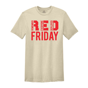 Red Friday T-Shirt, Remember Everyone Deployed Shirt, Support Our Troops Shirt, Deployment Countdown Shirt