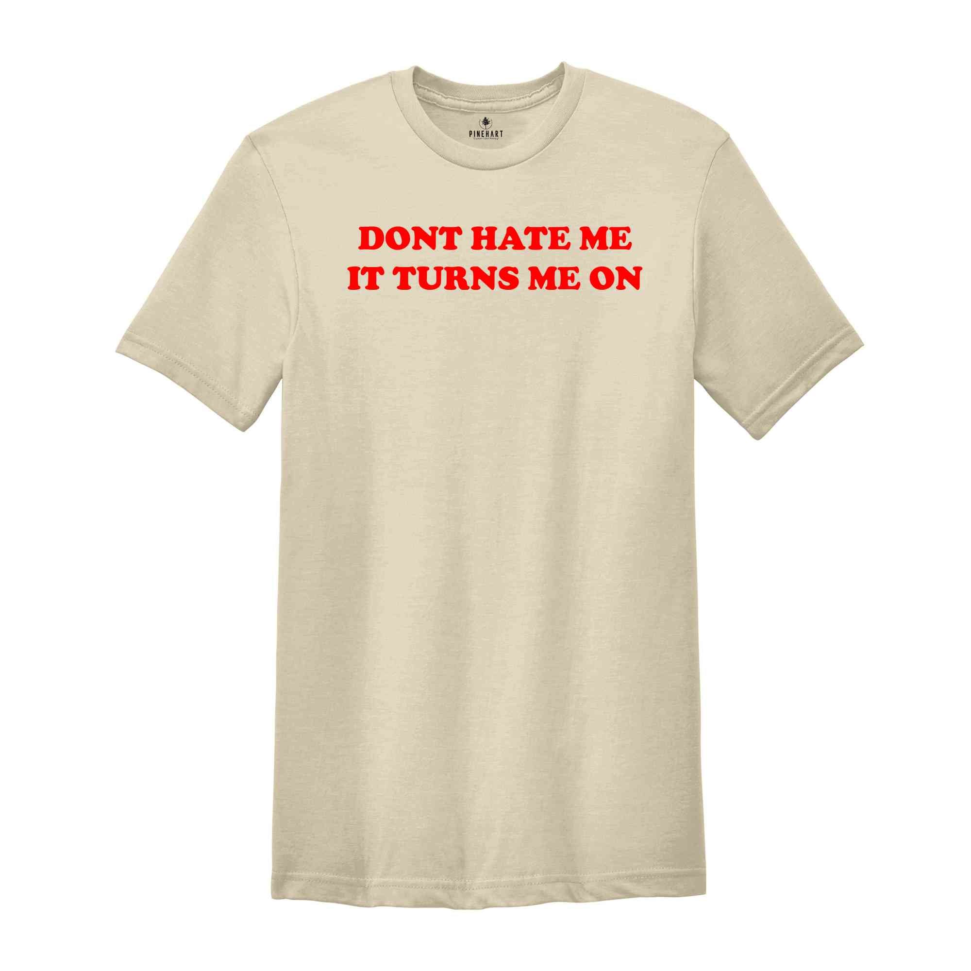 Don't Hate Me, Hilarious Joke Shirt, Cute and Funny Baby Tee, Meme Magic with a Vintage Twist, Y2K Vibes in this Trendy, Cute Gift