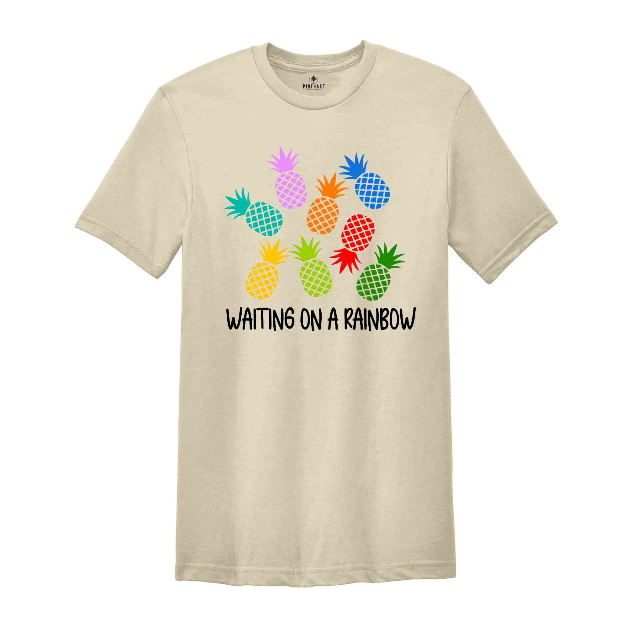 Pineapple Waiting On A Rainbow Shirt, IVF T-shirt, Infertility Awareness Gift, Transfer Day Shirt, Gift for Mom