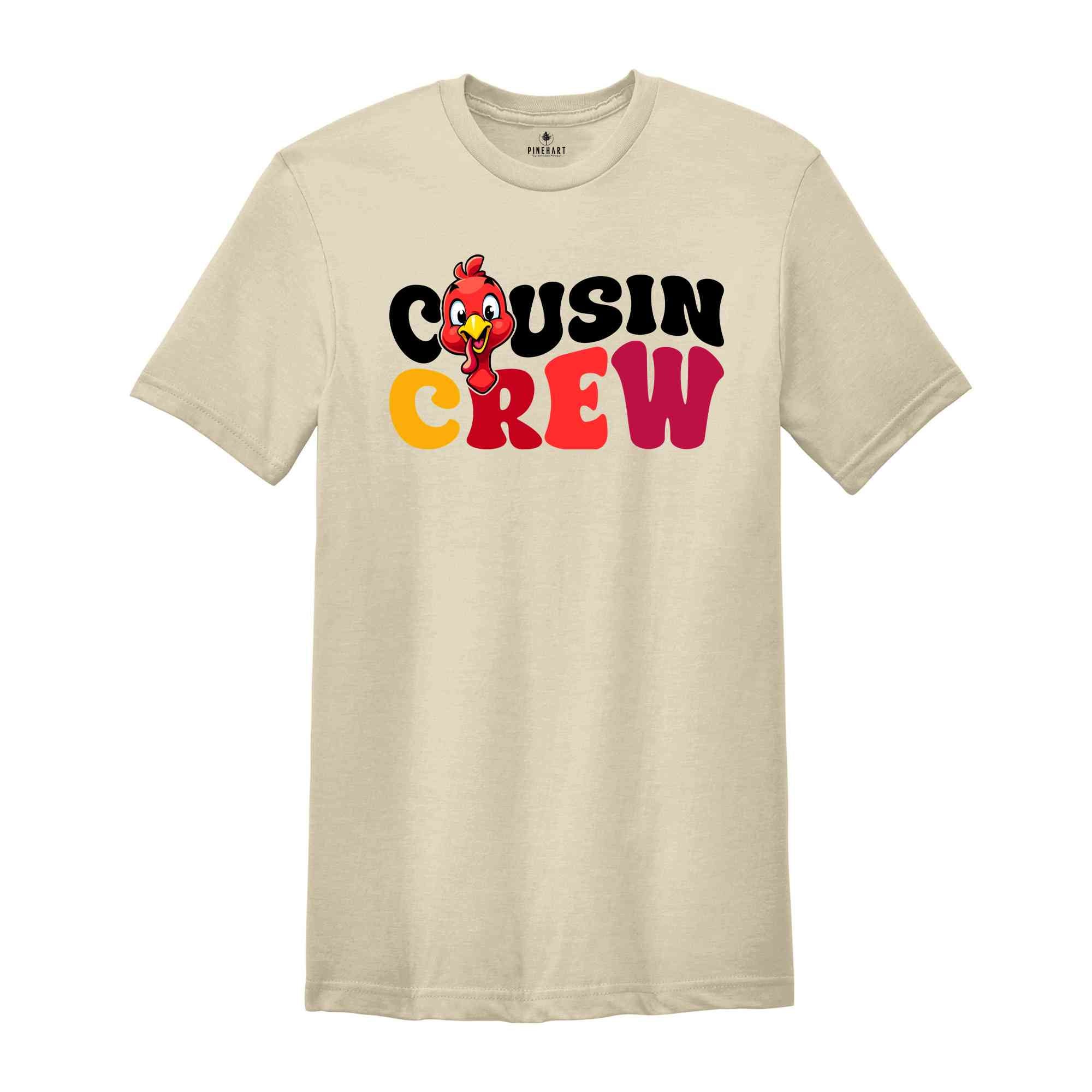 Cousin Crew Shirt, Thanksgiving Matching, Family Thanksgiving Shirt, Thanksgiving Gift, Friendsgiving Shirt, Turkey Day Shirt