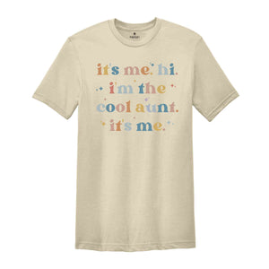 It's Me Hi I'm The Cool Aunt It's Me Shirt, Cute Pregnancy Reveal, Cool Auntie Shirt, Aunt Birthday Gift Tee, Favorite Aunt Shirt, Aunt Tee