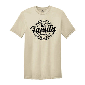 Family Reunion In Progress Shirt, Family Shirt, Family Reunion T-Shirt, Family Matching Shirt, Funny Reunion Shirt