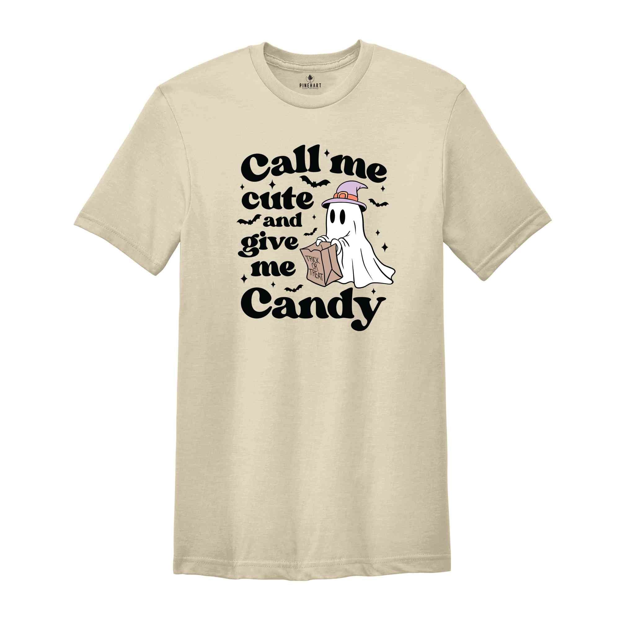 Call Me Cute And Give Me Candy Shirt, Halloween Shirt, Spooky Shirt, Retro Ghost Shirt, Ghost Shirt, Halloween Candy Shirt