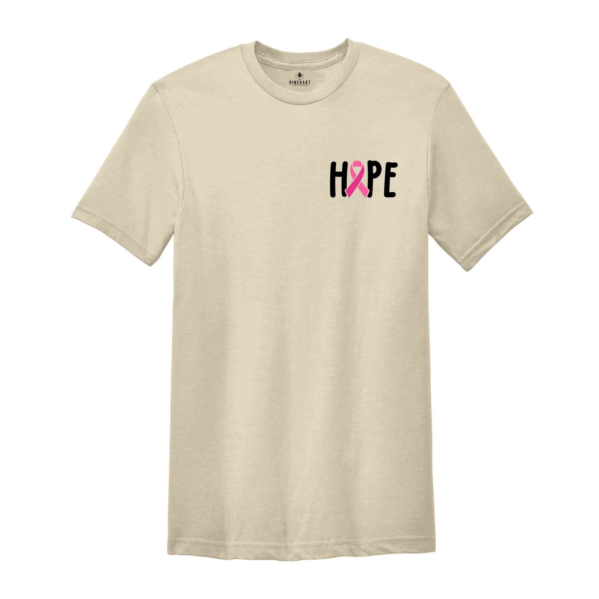 Hope Shirt, Cancer Awareness Shirt, Trendy Cancer Shirt, Cancer Fighter Shirt, Motivational Shirt, Cancer Shirt