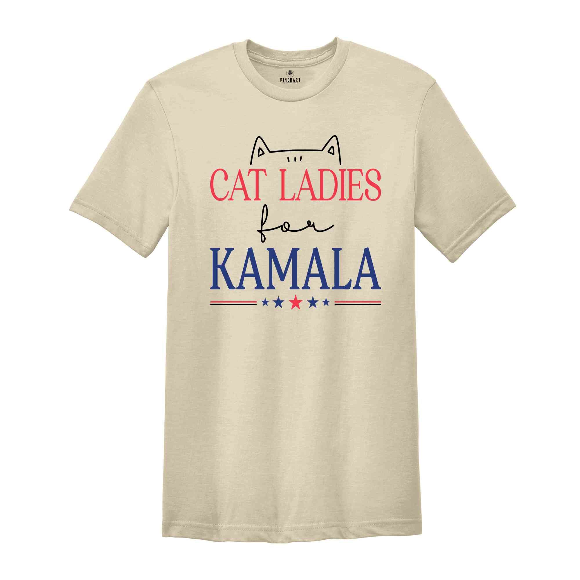 Cat Ladies For Kamala Shirt, Kamala Harris Shirt, Kamala 2024 Shirt, Cat Lover Shirt, Cat Shirt, Democrat Shirt, Cat Mom Shirt