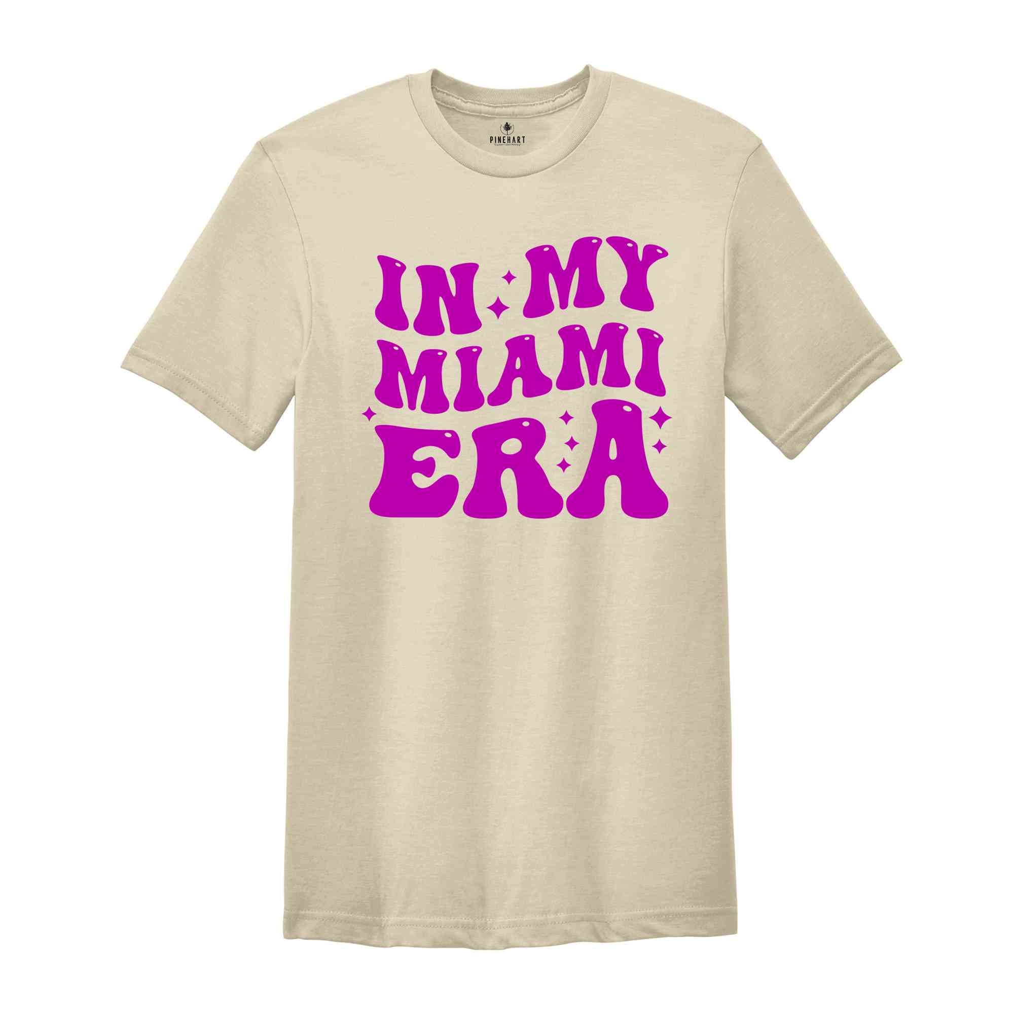 In My Miami Era Shirt, Custom Family Shirt, Summer Vibe Shirt, Family Vacation Shirt, Personalized Family Shirt, Custom Shirts