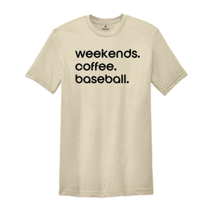 Weekend Coffee Baseball Shirt, Baseball Mom Shirt, Baseball Shirt, Weekend Coffee And Baseball T-Shirt, Game Day T-Shirt, Sports Shirt