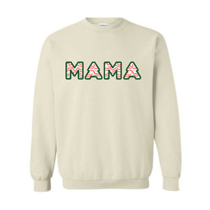 Christmas Mama Sweatshirt, Christmas Hoodie, Mama Sweatshirt, Tree Cake Mama Hoodie, Christmas Gift, Mom Hoodie, Funny Mom Tee