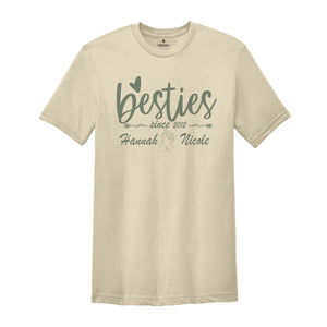 Best Friend Since Shirt, Custom Best Friends Shirt, Besties T-Shirt, Girls Trip Shirt, Matching Shirt