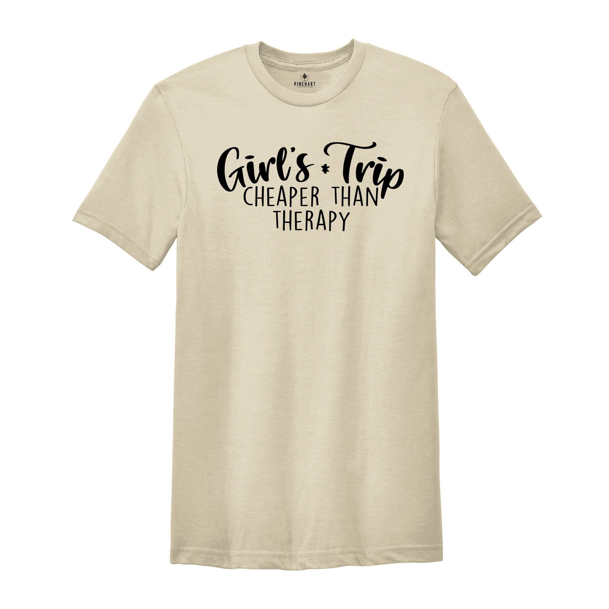 Girl's Trip Cheaper Than Therapy T-shirt, Girls Trip 2024 Gift, Girls Vacation Tee, Best Trip Matching T-shirt