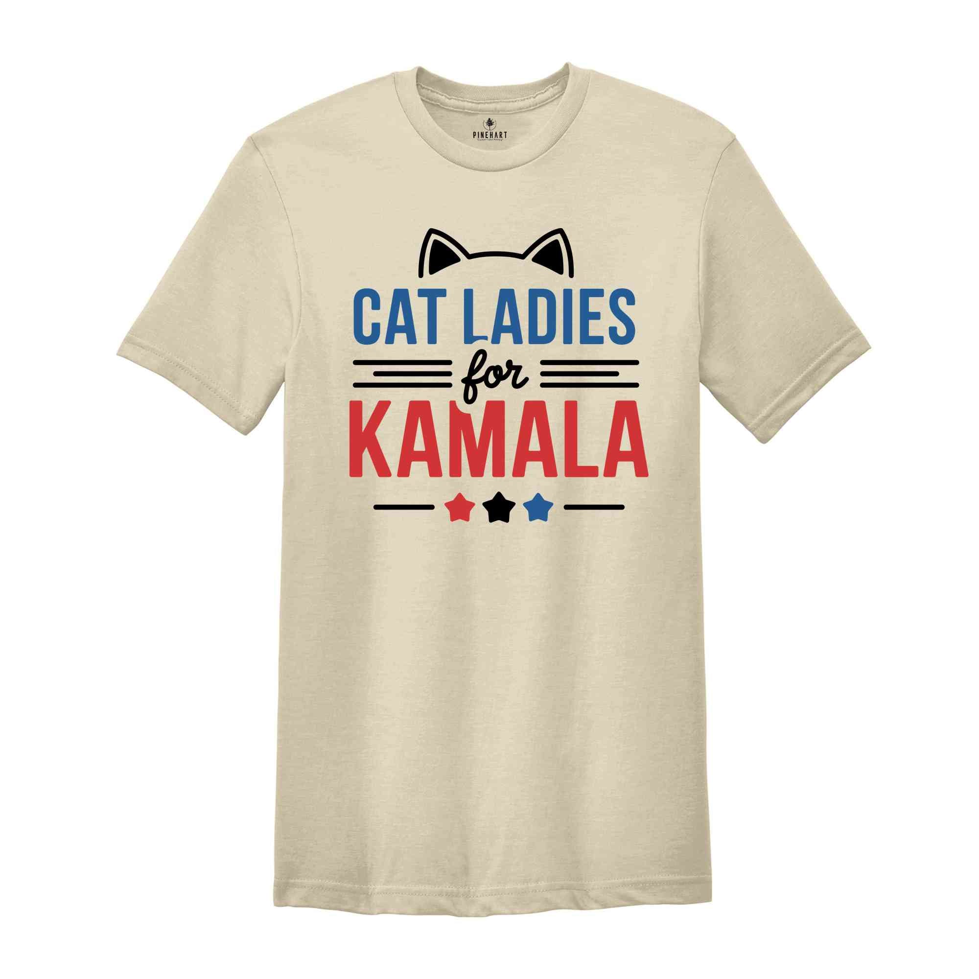 Cat Ladies For Kamala Shirt, Kamala Harris 2024 President Shirt, Cat Mom Shirt, Kamala Rally Shirt, Childless Cat Ladies Kamala Shirt