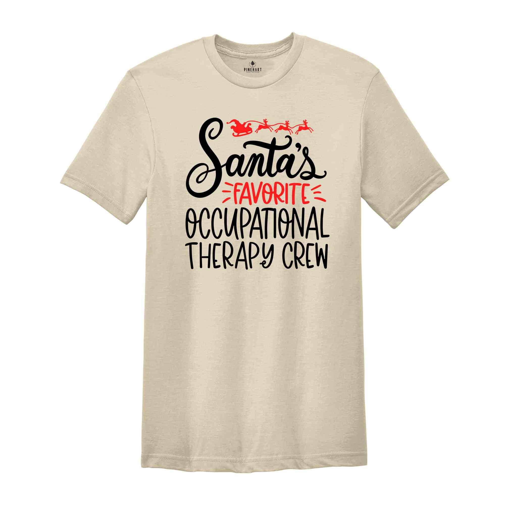 Christmas Occupational Therapy Crew, Santa's Favorite OT Crew Shirt, Christmas Gift, Christmas Party Tee, Xmas Tee