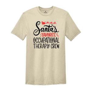 Christmas Occupational Therapy Crew, Santa's Favorite OT Crew Shirt, Christmas Gift, Christmas Party Tee, Xmas Tee