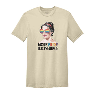 More Pride Less Prejudice, Funny LGBTQ Shirt, Proud Ally Shirt, Pride Month Shirt, Supporting Lgbt People Shirt, Jane Austen Shirt