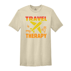 Travel Is My Therapy Shirt, Vacation Shirt, Traveler Shirt, Travel Mode Shirt, Travel Lover Shirt, Aviation Shirt, Plane Shirt