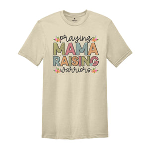 Praying Mama Raising Warriors Shirt, Gift For Mama, Christian Mama Shirt, Church Shirt, Faith Shirt, Religious Shirt, Jesus Shirt