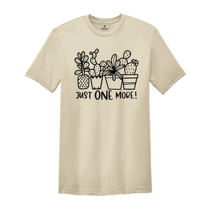 Just One More Plant Plant Lady T-Shirt, Botanical Shirt, Gardening Shirt, Plant Mom Gift, Funny Plant Gift