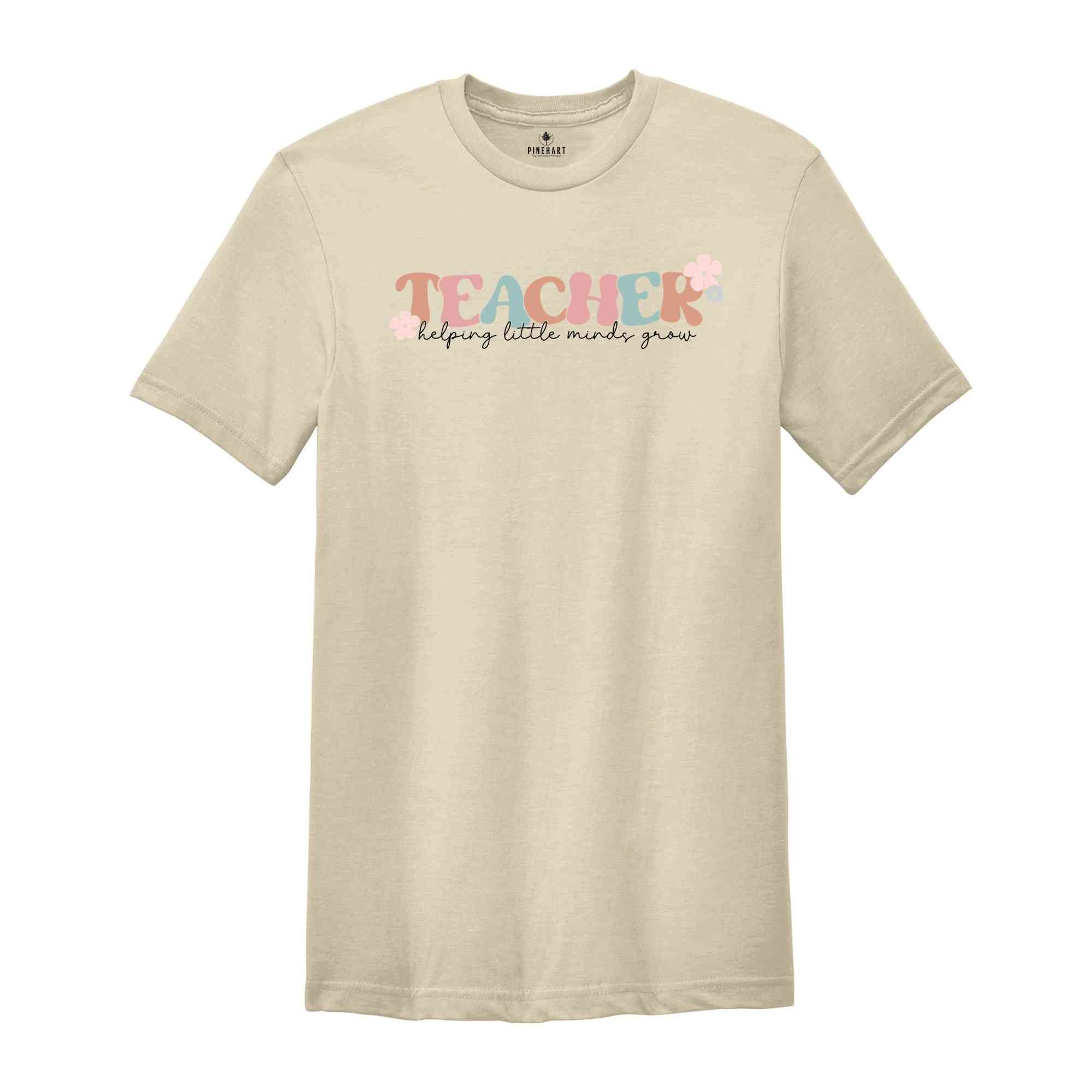 Cute Teacher Shirt, Helping Little Minds Grow, Back to School T-Shirts, Teacher Appreciation, Gift For Teacher, Teacer Appreciation