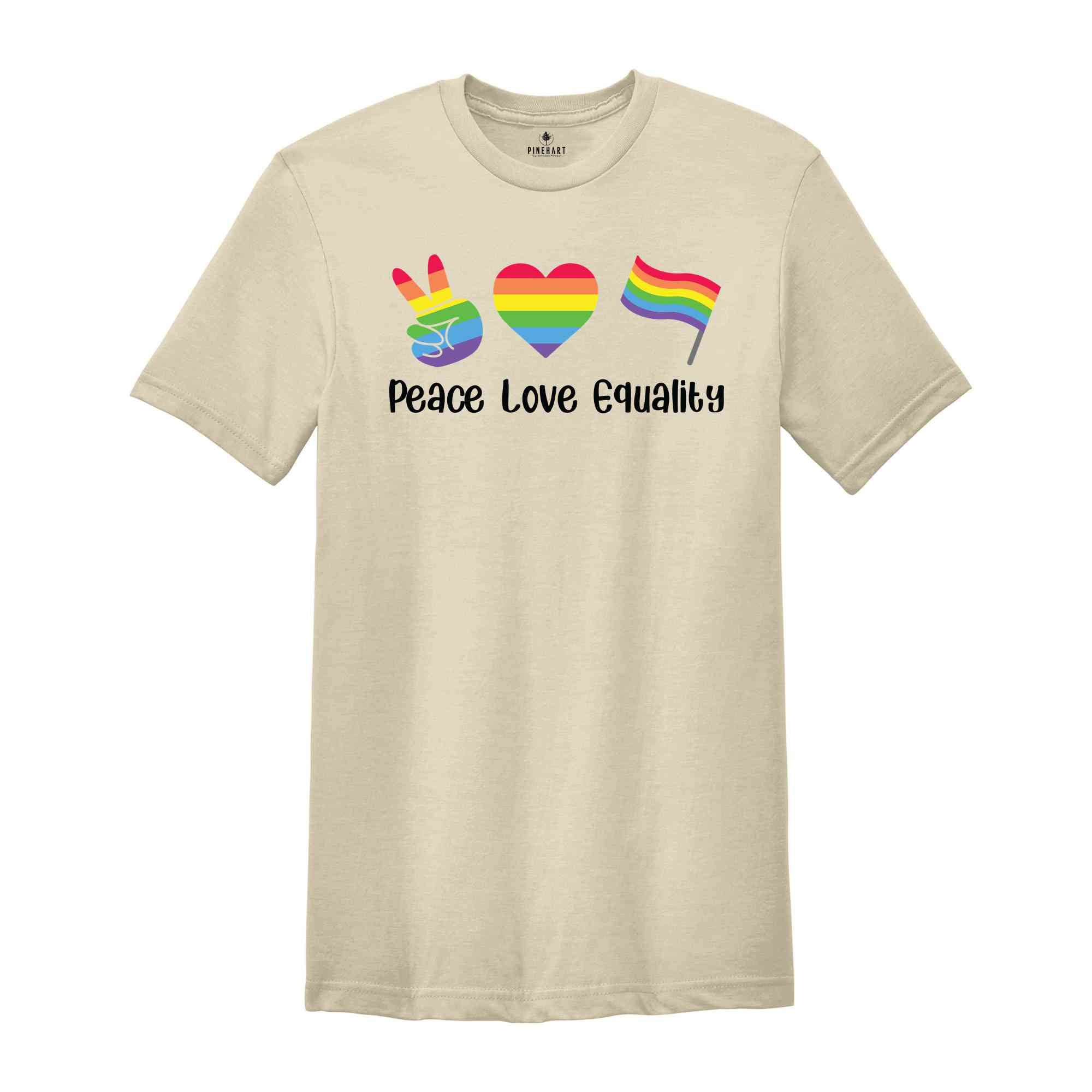 Peace Love Equality Shirt, Rainbow Flag Shirt, Gay Pride Shirt, Pride Month Shirt, Gay Rights Shirt, Gay Rainbow Shirt, Pride Shirt