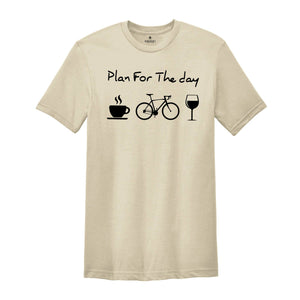 Plan For The Day Coffee Cycling Wine Shirt, Funny Cycling Gift, Mountain Bike T-Shirt, Bicycle Heartbeat Tee