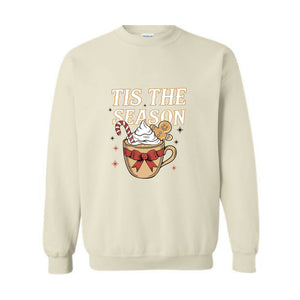 Tis the Season Sweatshirt, Christmas Coffee Sweat, Cute Christmas Sweatshirt, Gift for Mom