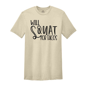 Sassy Shirts, Will Squat for Tacos Shirt, Funny Workout Shirt, Procrastination Shirt, Careless Shirt, Sarcastic Shirt for Women, Taco Lover