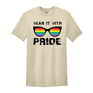 Wear It With Pride Shirt, Rainbow Pride Shirt, Queer Shirt, Pride Ally Shirt, Love Is Love, Equality Shirt, Gay Pride Shirt