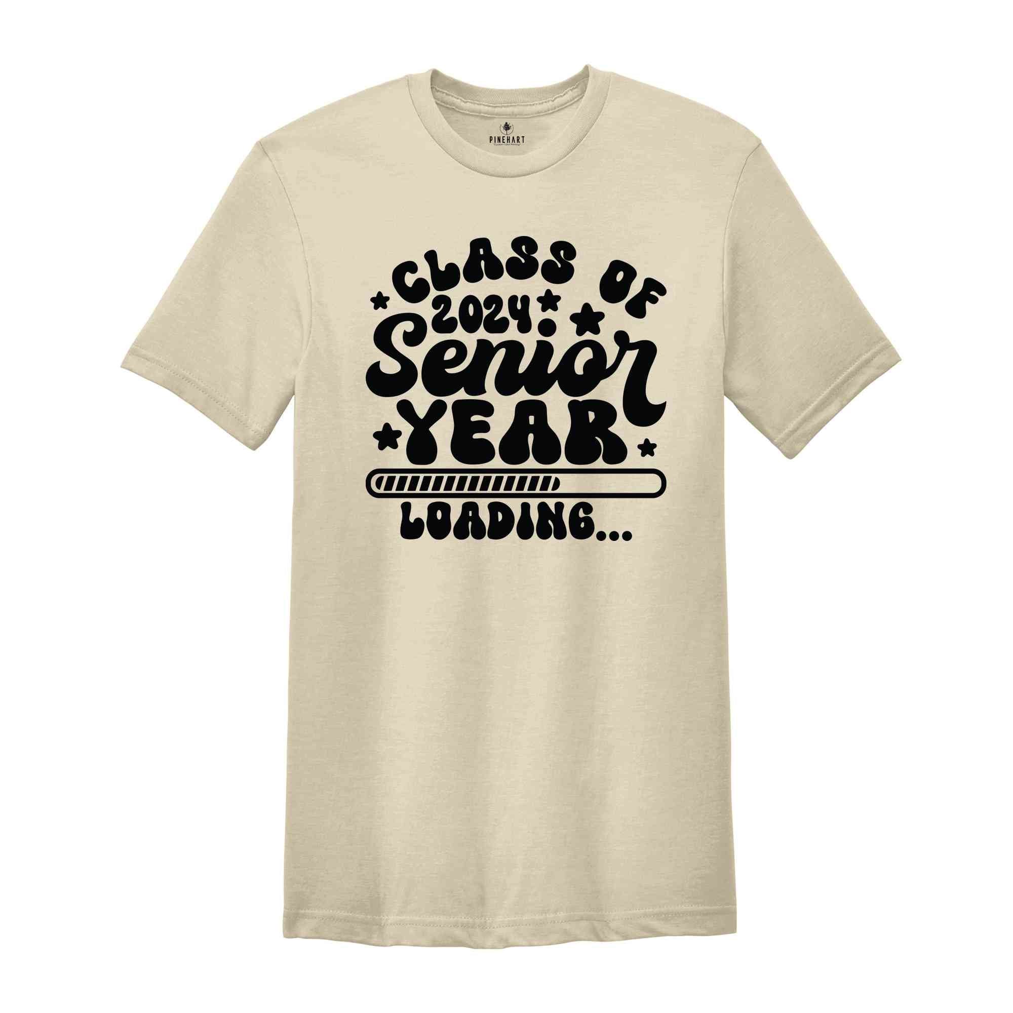 Class Of 2024 Senior Year Loading Shirt, Senior 2024 T-Shirt, Graduate Shirt, Graduation Party T-Shirt, Graduation Gifts