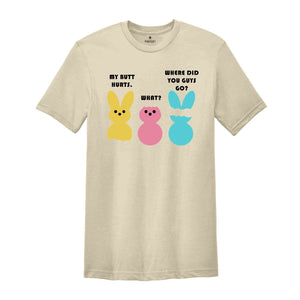 My Butt Hurts What Where Did You Guys Go Shirt, Funny Easter Shirt, Rabbit Shirt, Easter Bunny Shirt, Religion Shirt