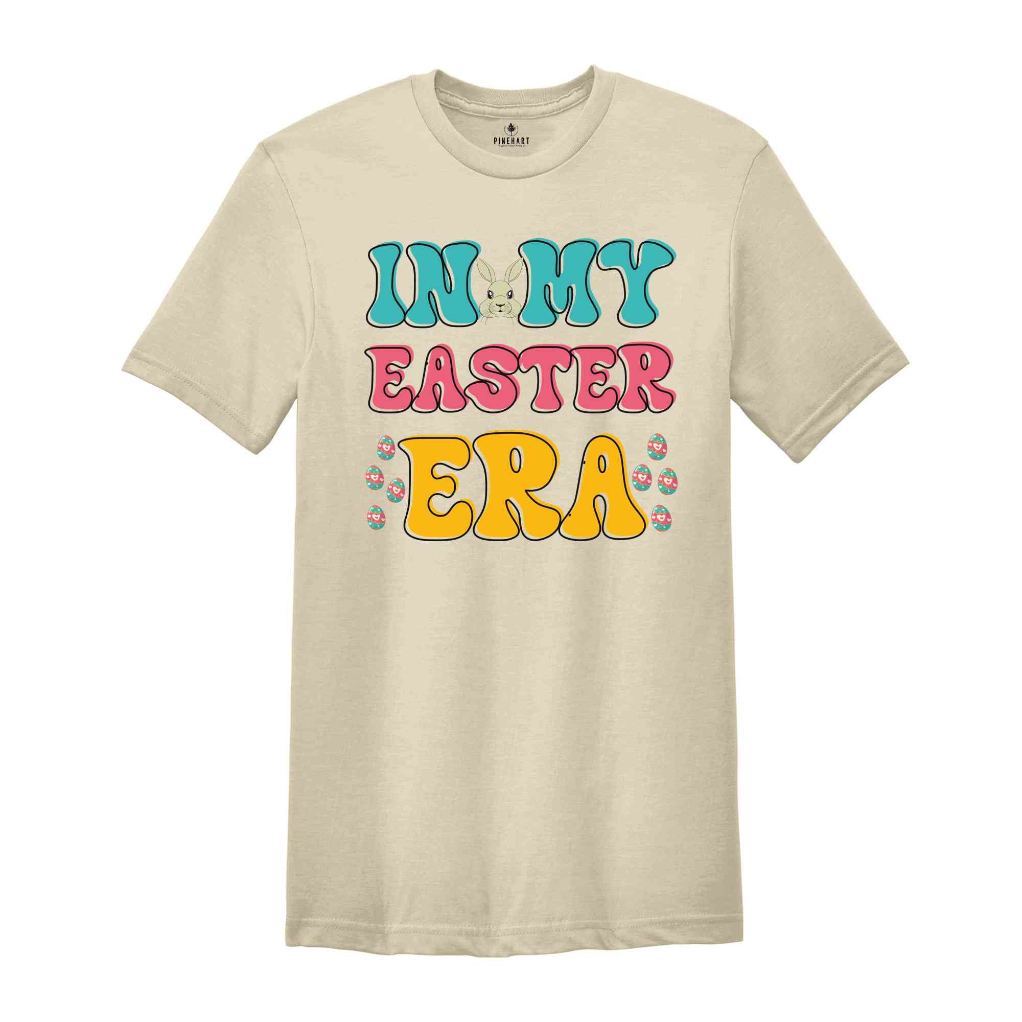 In My Easter Era Easter Eggs Shirt, Easter Bunny Shirt, Rabbit and Eggs Shirt, Spring Shirt, In My Era Shirt, Easter Day T-shirt, Bunny Tee