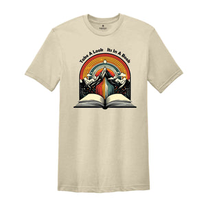 Take a Look it's in a Book Shirt, Book Shirt, Reading Shirt, Book Lover Shirt, Reading Rainbow Shirt, Gift For Book Lovers