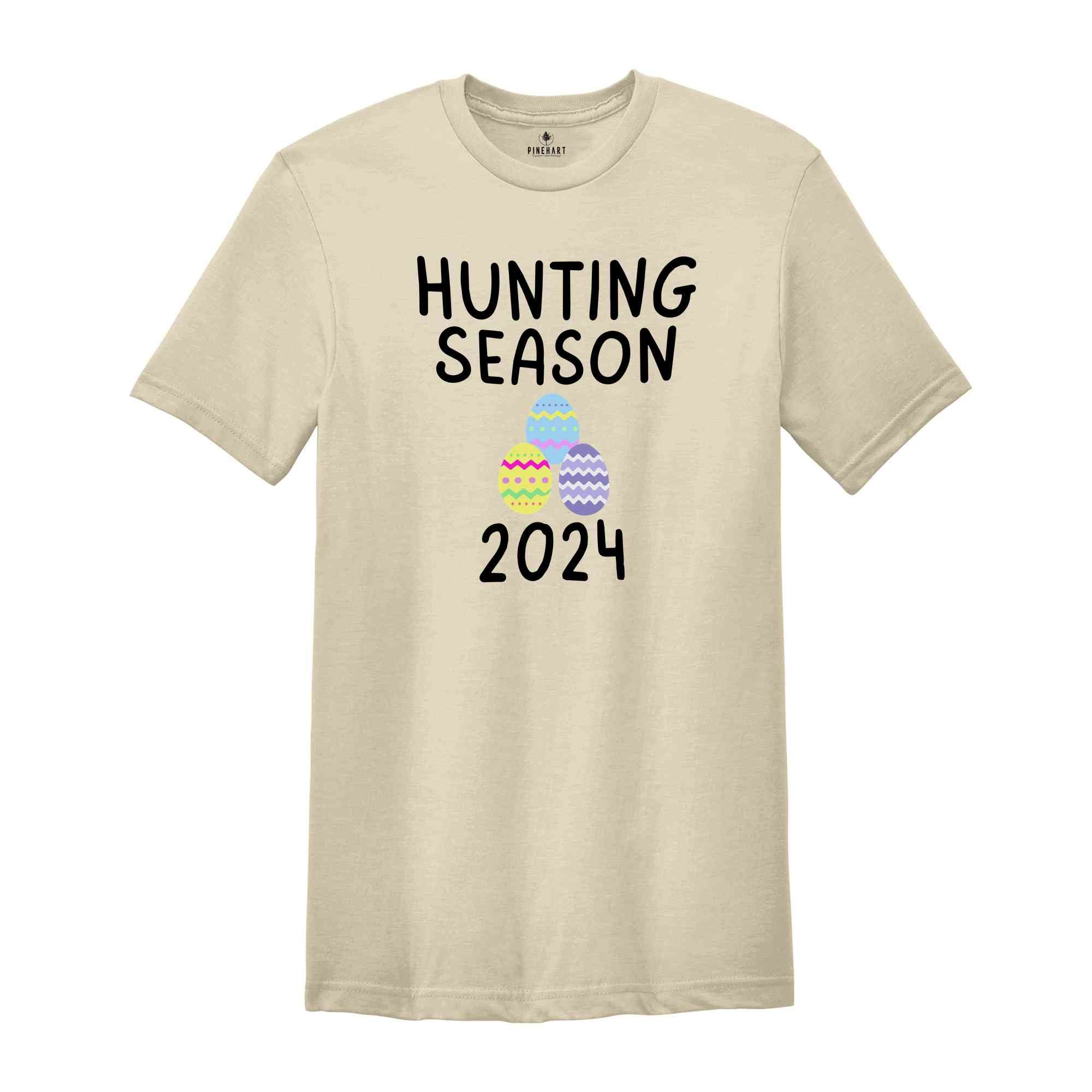 Hunting Season 2024 Shirt, Funny Easter Shirt, Trendy Easter Shirt, Bunny Shirt, He is Risen Easter Shirt, Easter Day Shirt