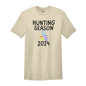 Hunting Season 2024 Shirt, Funny Easter Shirt, Trendy Easter Shirt, Bunny Shirt, He is Risen Easter Shirt, Easter Day Shirt