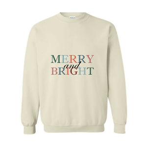 Merry and Bright Sweatshirt, Christmas Sweatshirt, Christmas Sweater, Christmas Pajamas, Holiday Sweatshirt, Xmas Apparel