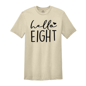 Hello Eight Shirt, 8th Birthday Shirt, Eight Year Old Birthday, 8th Birthday Party Shirt, Gift for 8th Birthday