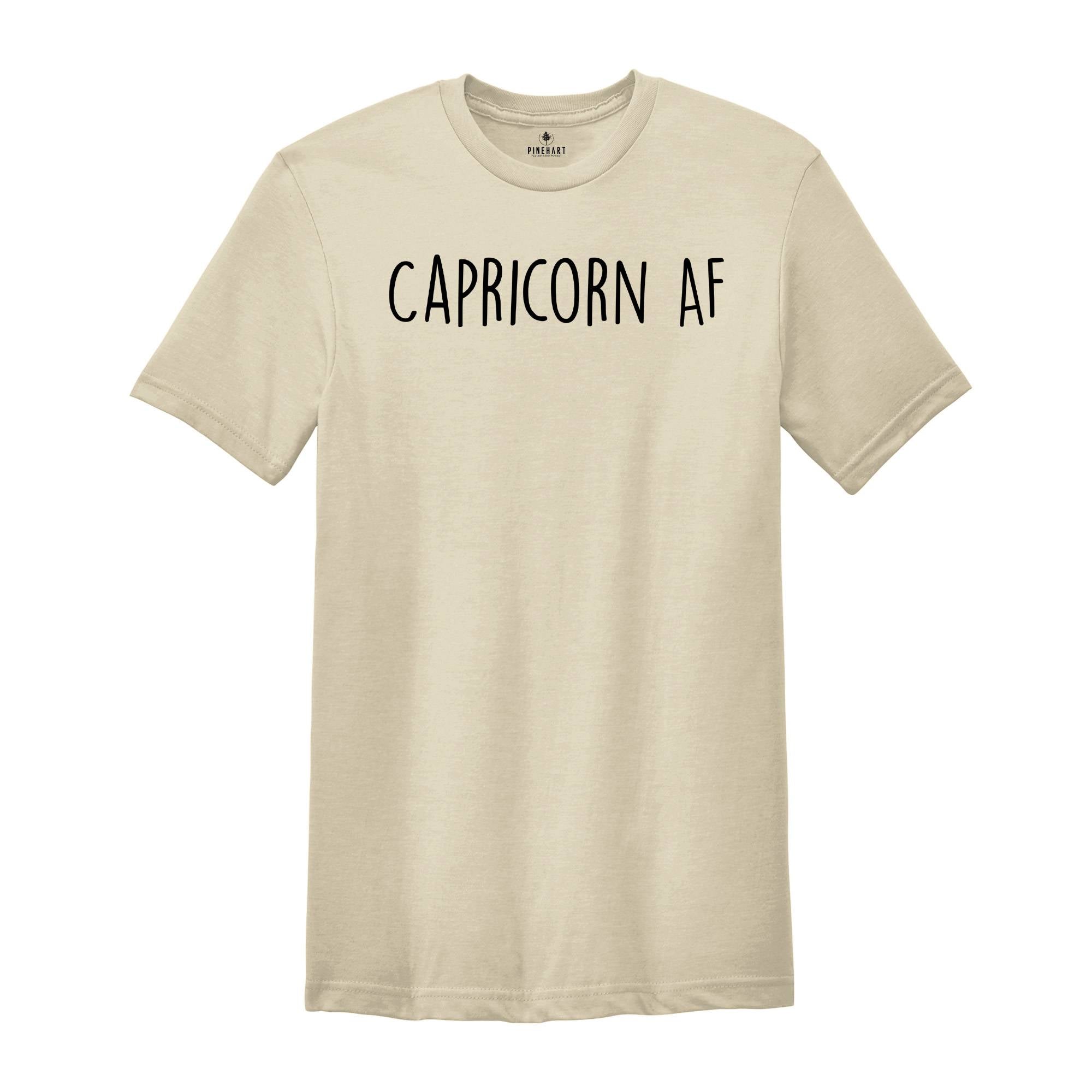 Capricorn AF Shirt, Capricorn Birth Sign, Capricorn Sign, Zodiac Birthday Gift, Capricorn Shirts for Women, Zodiac Shirts, Zodiac T-Shirts