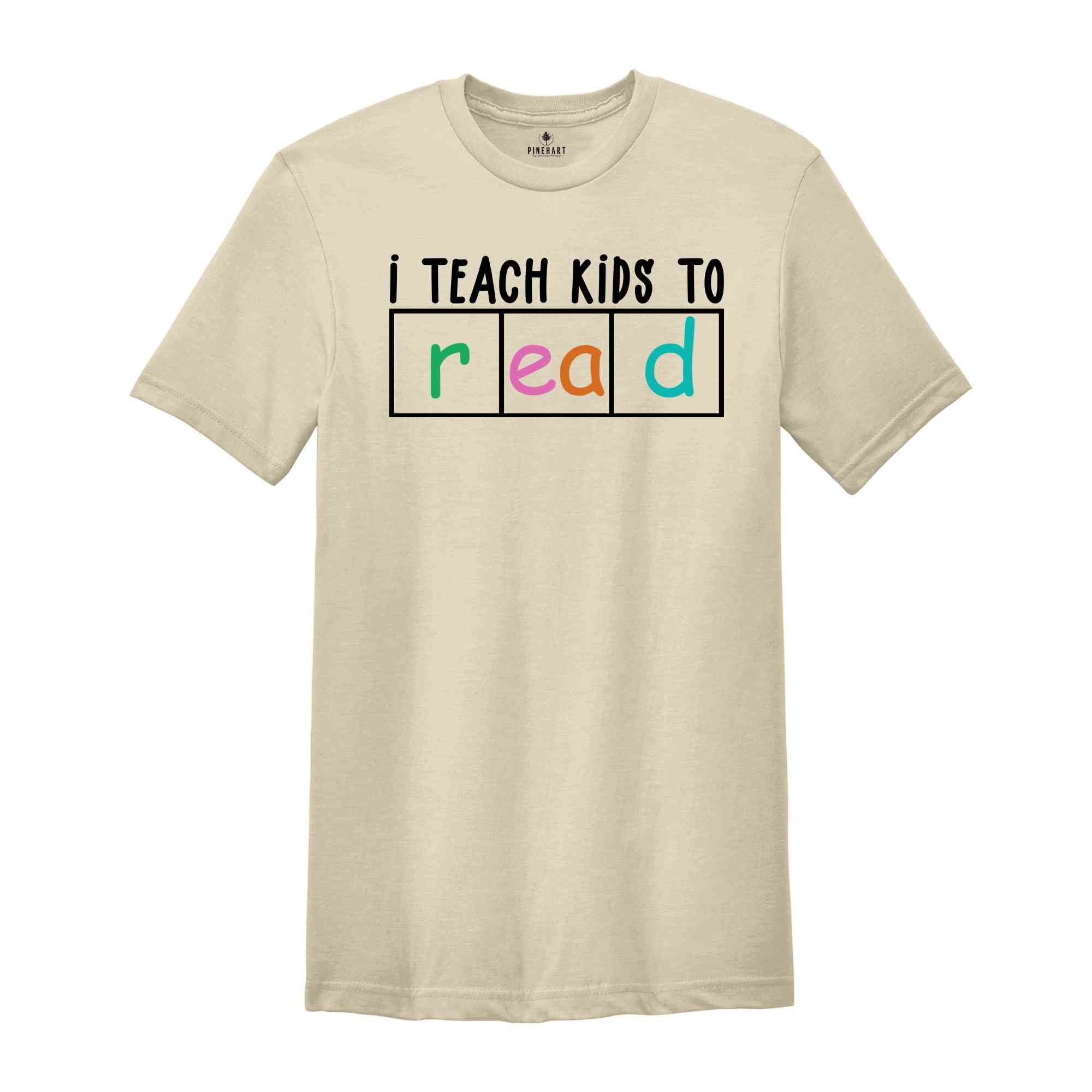 I Teach Kids To Read Shirt, Funny Teacher Shirt, Gift for Teacher, Bookworm Shirt, Reading Teacher Gift, New Teacher Shirt