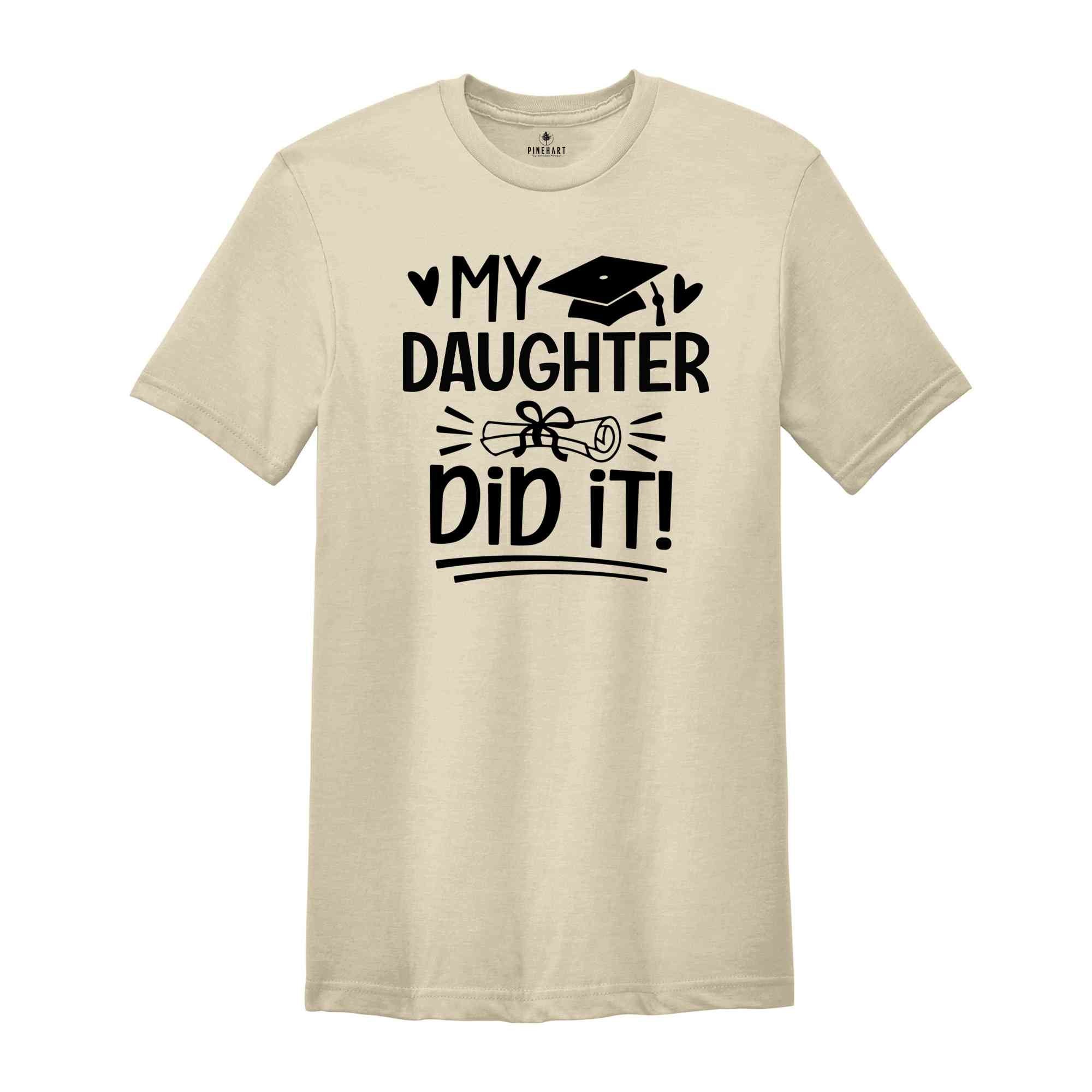 My Mommy Did It Shirt, My Daughter Did It Shirt, Mom Graduated Tee, Grad Mama Shirts, Graduation Shirt, Student Mom Shirt