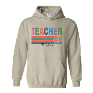 Custom Name Teacher Hoodie, Motivational Teacher Hoodie, Teacher Graduation Gift, Teacher Retirement Gift, Teacher Birthday Hoodie