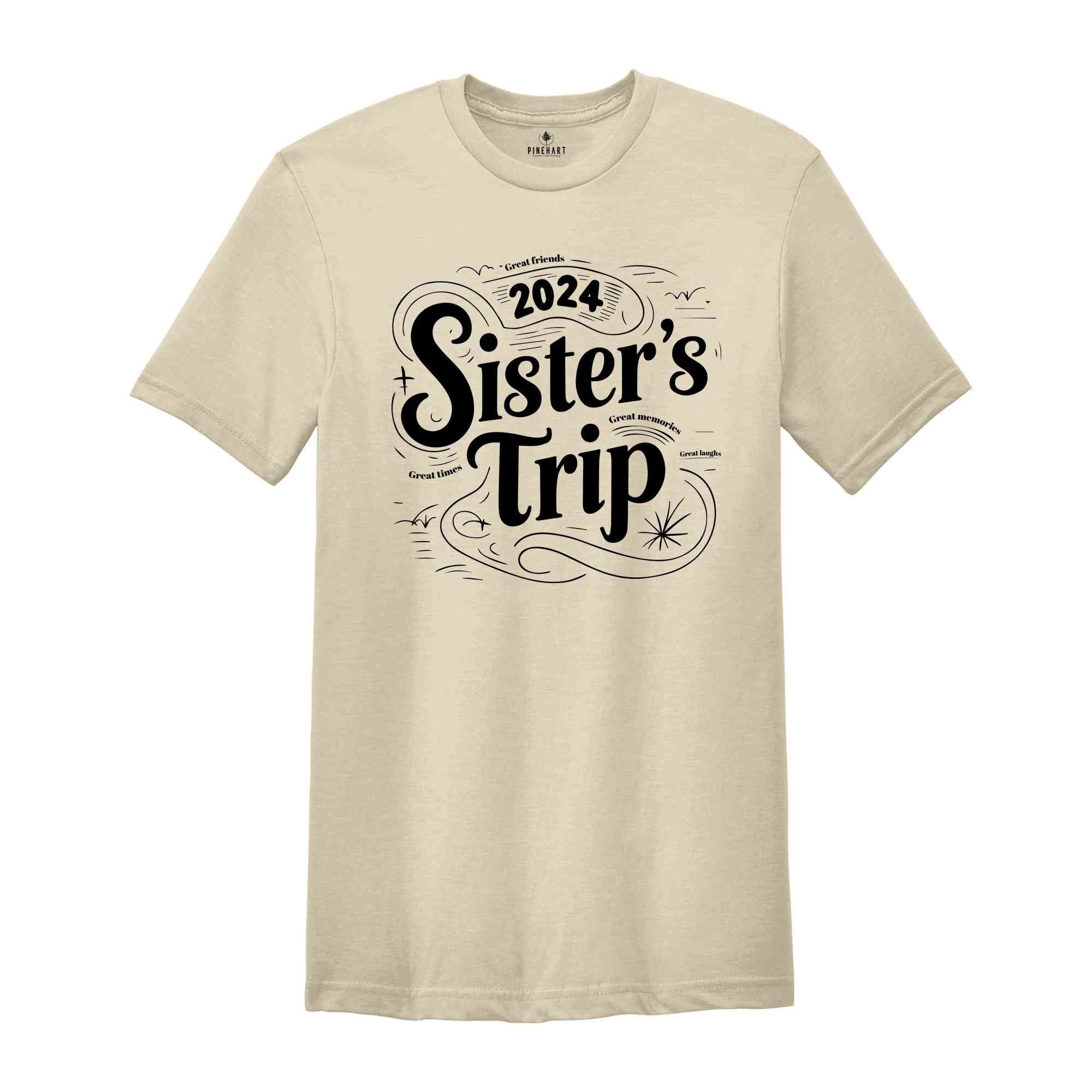 Sisters Trip 2024 Shirt, Girls Trip T-Shirt, Sisters Trip Sweatshirt, Girls Vacation Shirt, Weekend Trip Shirt