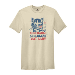 Miserable Childless Cat Lady T-Shirt, Vote Kamala Harris Shirt, Usa Elections Shirts, Gifts For Kamala Harris Supporters